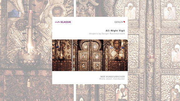  CD-Cover zu "All-Night Vigil" des MDR-Rundfunkchors