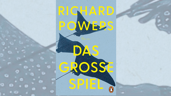 Cover des Buchs "Das große Spiel" von Richard Powers mit einer Grafik von Stachelrochen