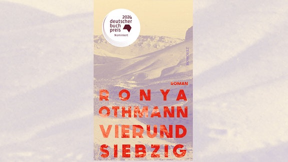 Buchcover von Ronya Othmanns Roman "Vierundsiebzig" mit einem Gebirge im Hintergrund, darauf der Titel des Buches in roter Schrift.