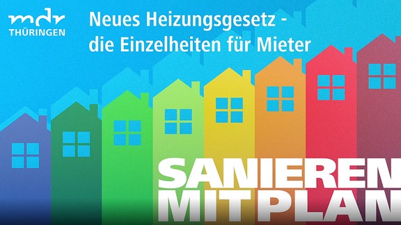 Sanieren mit Plan - Heizungsgesetz