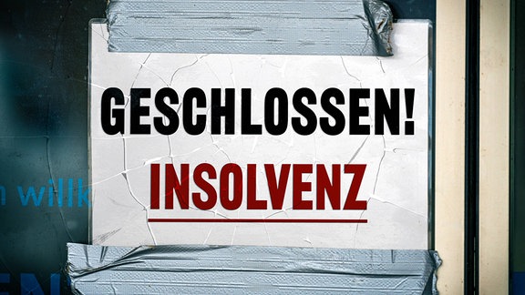 "Geschlossen! Insolvenz" steht auf einem Schild.