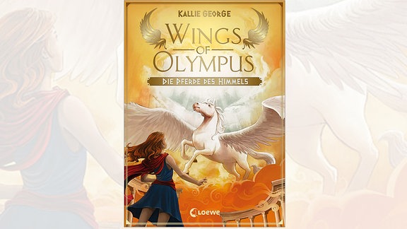 Kallie George: "Wings of Olympus. Die Pferde des Himmels" 