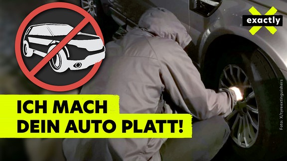 exactly: Angriff auf SUVs - Reifen platt machen für den Klimaschutz