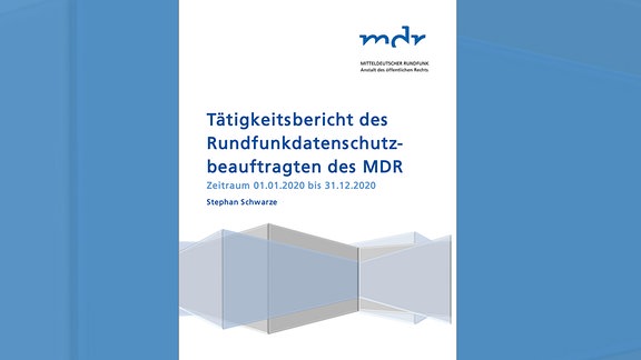 Tätigkeitsbericht des Rundfunkdatenschutzbeauftragten des MDR