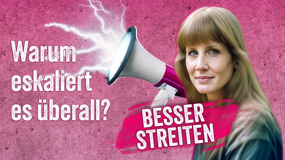 Eine junge Frau mit schulterlangen Haaren vor pinkfarbenem Hintergrund, daneben ein Megafon, aus dem weiße Blitze schießen. Darunter der Schriftzug: Besser streiten.