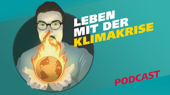 Covergrafik zur Podcast-Folge von "Meine Challenge": Leben mit der Klimakrise. Die Illustration zeigt ein Porträt eines jungen Mannes. In seiner Hand hält er die Erdkugel, die in Flammen steht. Daneben der Schriftzug: Leben mit der Klimakrise. 